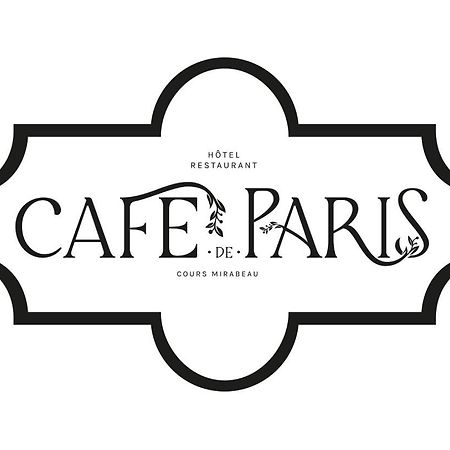 Отель Cafe De Paris Экс-ан-Прованс Экстерьер фото